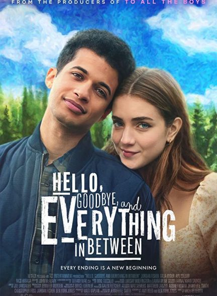 فیلم Hello Goodbye and Everything in Between 2022 | سلام، خداحافظ و همه چیز در این بین