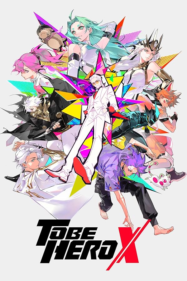 انیمه To Be Hero X | قهرمانان ایکس